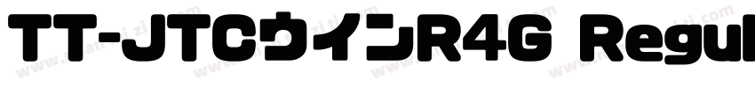 TT-JTCウインR4G Regular字体转换